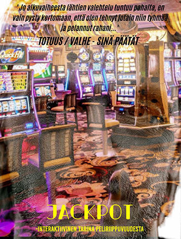 Jackpot – Tarina peliriippuvuudesta Jackpot – Tarina peliriippuvuudesta